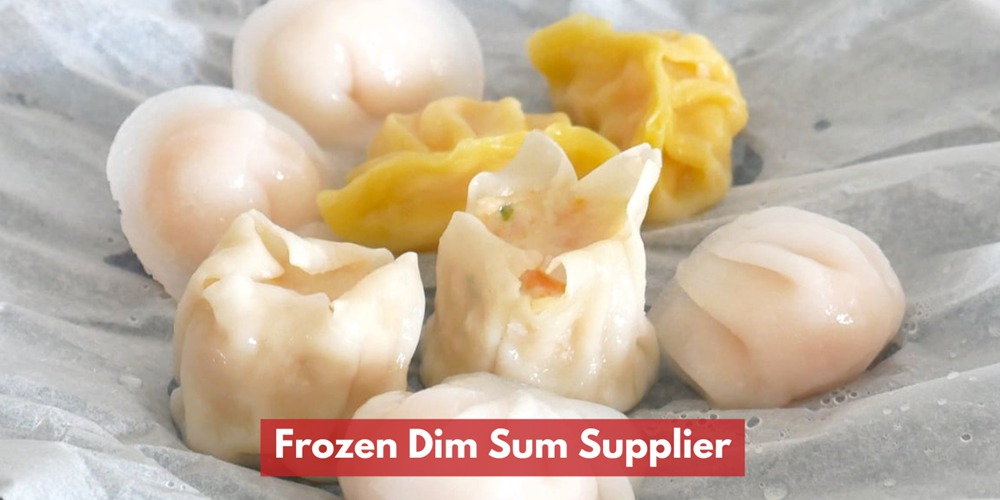Frozen Dim Sum Supplier